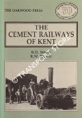 Book cover of Cement Railways of Kent by STOYEL, B. D. & KIDNER, R. W.
